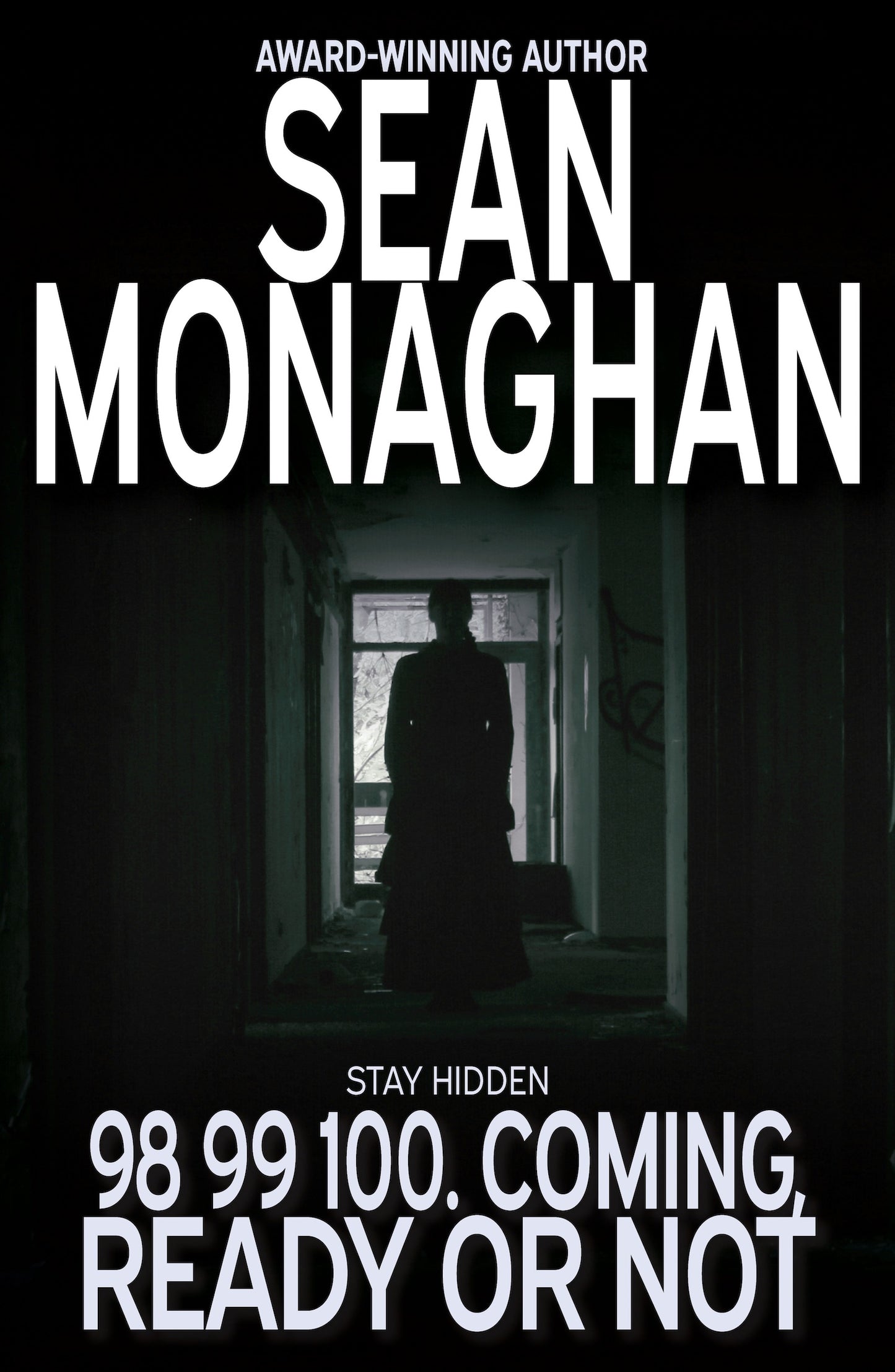 98 99 100. Coming, Ready Or Not