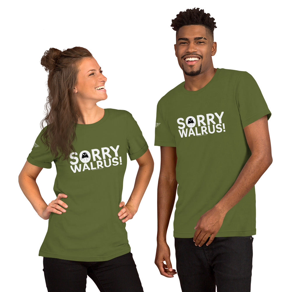 Sorry Walrus - Unisex t-shirt